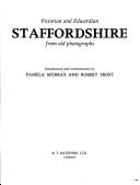 Cover of: Victorian and Edwardian Staffordshire from old photographs
