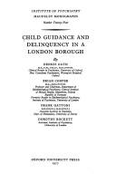 Cover of: Child guidance and delinquency in a London borough
