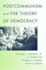 Cover of: Postcommunism and the Theory of Democracy. by Richard D. Anderson, M. Steven Fish, Stephen E. Hanson, Philip G. Roeder