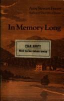 Cover of: In memory long by Amy Stewart Fraser