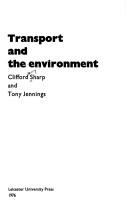 Transport and the environment by Clifford Henry Sharp, Clifford Sharp