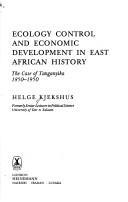 Cover of: Ecology control and economic development in East African history | Helge Kjekshus
