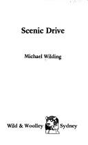 Cover of: Scenic drive by Wilding, Michael, Wilding, Michael