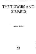 Cover of: The Tudors and Stuarts by [edited by William Lamont].