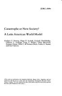 Cover of: Catastrophe or new society?: a Latin American world model