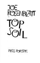 Cover of: Top soil by Joe Rosenblatt