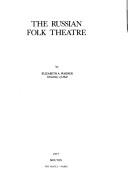 Cover of: The Russian folk theatre by Elizabeth Warner