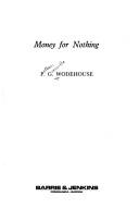 Cover of: Money for nothing by P. G. Wodehouse