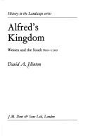 Cover of: Alfred's kingdom by David Alban Hinton