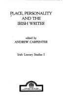Cover of: Place, personality, and the Irish writer