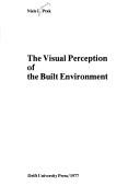 Cover of: The visual perception of the built environment