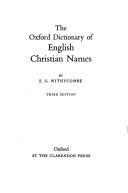 The Oxford dictionary of English Christian names by Elizabeth Gidley Withycombe