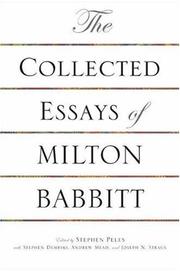 Cover of: The Collected Essays of Milton Babbitt