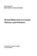 Cover of: Sexual behaviour in Canada by edited by Benjamin Schlesinger.