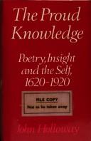 Cover of: The proud knowledge: poetry, insight and the self, 1620-1920