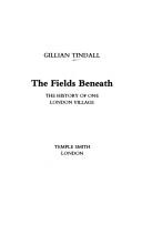The Fields Beneath by Gillian Tindall