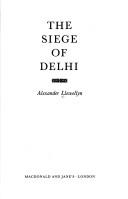 Cover of: The siege of Delhi