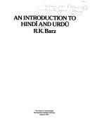 An introduction to Hindī and Urdū by R. K. Barz