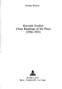 Cover of: Horváth studies: close readings of six plays, (1926-1931)