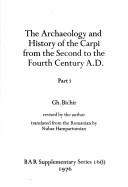 Cover of: The archaeology and history of the Carpi from the second to the fourth century AD by Gh Bichir