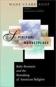 Cover of: Spiritual Marketplace: Baby Boomers and the Remaking of American Religion.