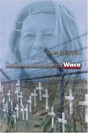 The Shadows and Lights of Waco by James D. Faubion