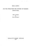 Cover of: On the structure and history of Russian: selected essays