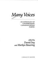 Cover of: Many voices: an anthology of contemporary Canadian Indian poetry