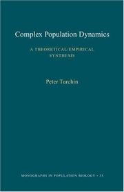 Cover of: Complex Population Dynamics: A Theoretical/Empirical Synthesis (MPB-35) (Monographs in Population Biology)