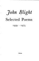 Cover of: Selected poems, 1939-1975 | John Blight