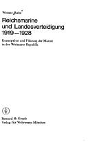 Cover of: Reichsmarine und Landesverteidigung 1919-1928: Konzeption und Führung der Marine in der Weimarer Republik