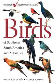 Birds of southern South America and Antarctica by Martín Rodolfo de la Peña, Martin R. de la Pena, Maurice Rumboll