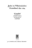 Cover of: Juden im Wilhelminischen Deutschland, 1890-1914: e. Sammelbd.