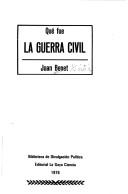 Cover of: Qué fue la guerra civil by Juan Benet
