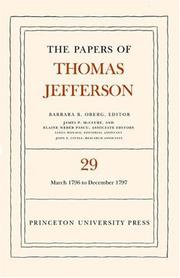 Cover of: The Papers of Thomas Jefferson: Volume 29: 1 March 1796 to 31 December 1797.