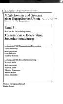Cover of: Berichte der Facharbeitsgruppen Transnationale Kooperation, Steuerharmonisierung