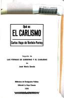 Cover of: Qué es el Carlismo by Borbón Parma, Carlos Hugo Príncipe de, Borbón Parma, Carlos Hugo Príncipe de