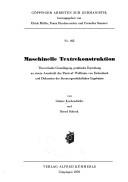 Cover of: Maschinelle Textrekonstruktion: theoretische Grundlegung, praktische Erprobung an einem Ausschnitt des 'Parzival' Wolframs von Eschenbach und Diskussion der literaturgeschichtlichen Ergebnisse