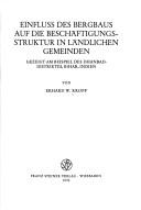 Einfluss des Bergbaus auf die Beschäftigungsstruktur in ländlichen Gemeinden by Erhard Werner Kropp