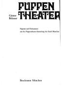 Cover of: Puppentheater: Figuren u. Dokumente aus d. Puppentheater-Sammlung d. Stadt München