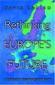 Cover of: Rethinking Europe's Future. by David P. Calleo, David P. Calleo, Richard C. Leone