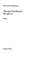 Cover of: Aber den Kirschbaum, den gibt es: Roman