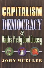 Cover of: Capitalism, Democracy, and Ralph's Pretty Good Grocery.