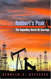 Hubbert's Peak by Kenneth S. Deffeyes