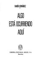 Cover of: Algo está ocurriendo aquí