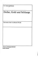 Cover of: Dollar, Gold und Schlange: die letzten Jahre von Bretton Woods