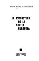 La estructura de la novela burguesa by Antonio Rodríguez Almodóvar