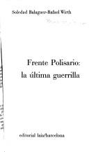 Cover of: Frente Polisario by Soledad Balaguer