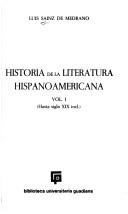 Cover of: Historia de la literatura hispanoamericana by Luis Sáinz de Medrano