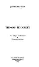 Cover of: Thomas Hodgskin by Jean Pierre Osier